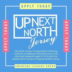 A graphic that says the NJTPA is recruiting 21 to 30 year olds in the region to participate on an advisory group called UpNext North Jersey.